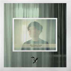 Alex Henry Foster - Windows In The Sky FLAC
