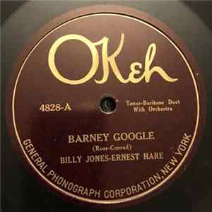 Ernest Hare, Billy Jones - Barney Google FLAC