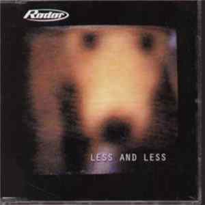 Radar - Less And Less FLAC