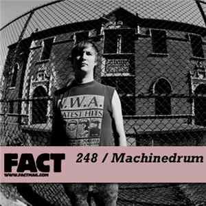 Machinedrum - FACT Mix 248 FLAC