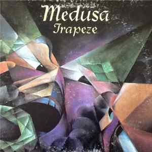 Trapeze - Medusa FLAC