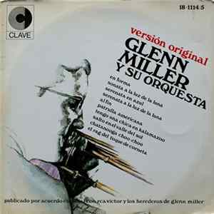 Glenn Miller Y Su Orquesta - Glenn Miller Interpreta Sus Grandes Exitos FLAC