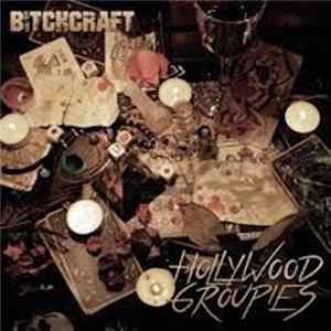 Hollywood Groupies - Bitchcraft FLAC