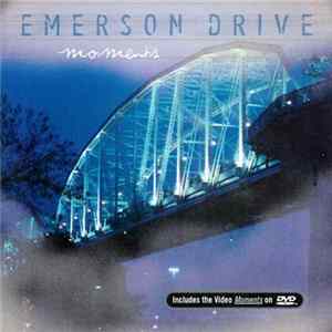 Emerson Drive - Moments FLAC