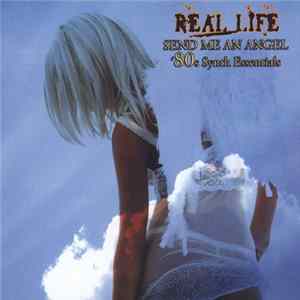 Real Life - Send Me An Angel '80s Synth Essentials FLAC