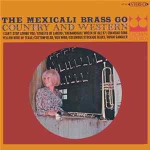 The Mexicali Brass - The Mexicali Brass Go Country And Western FLAC