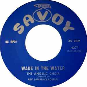 The Angelic Choir - I Know God Love Me / Wade In The Water FLAC