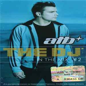 ATB - The DJ™ - In The Mix # 2 FLAC