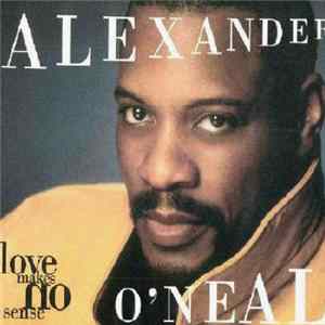 Alexander O'Neal - Love Makes No Sense FLAC