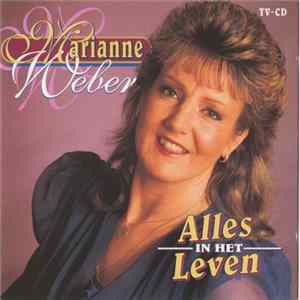 Marianne Weber - Alles In Het Leven FLAC