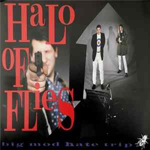 Halo Of Flies - Big Mod Hate Trip FLAC