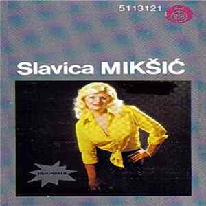Slavica Mikšić - Slavica Mikšić FLAC