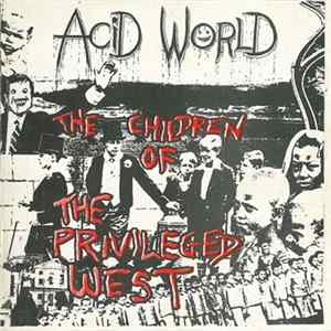 Acid World - The Children Of The Privileged West FLAC