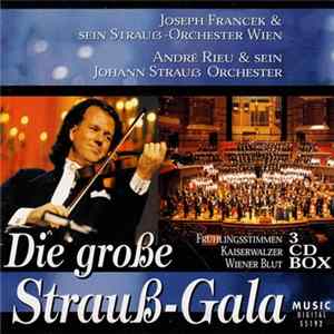 Joseph Francek & Sein Strauß-Orchester Wien / André Rieu & Sein Johann Strauß Orchestra - Die Große Strauß-Gala FLAC
