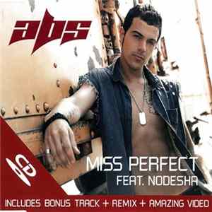 Abs Feat. Nodesha - Miss Perfect FLAC