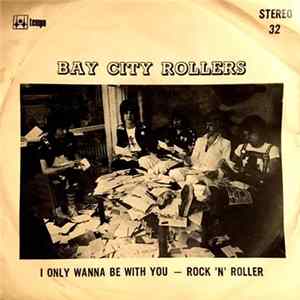 Bay City Rollers - I Only Wanna Be With You FLAC