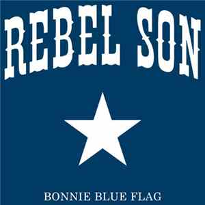 Rebel Son - Bonnie Blue Flag EP FLAC
