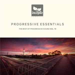 Various - Progressive Essentials (Vol. 10) - The Best Of Progressive Sound FLAC