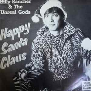 Billy Rancher & The Unreal Gods - Happy Santa Claus FLAC