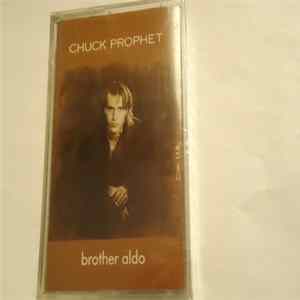 Chuck Prophet - Brother Aldo FLAC