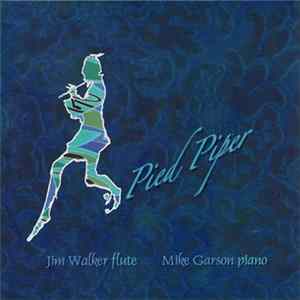 Jim Walker , Mike Garson - Pied Piper FLAC