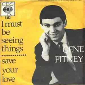 Gene Pitney - I Must Be Seeing Things FLAC