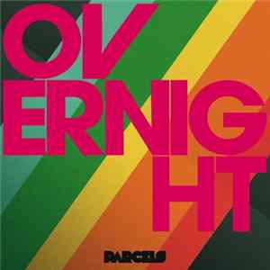 Parcels - Overnight FLAC