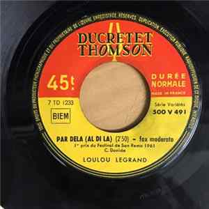 Loulou Legrand - Par Dela (Al Di La) / Valse Des Reblochons FLAC