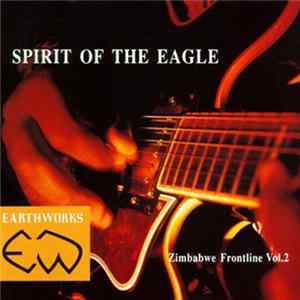 Various - Spirit Of The Eagle (Zimbabwe Frontline Vol. 2) FLAC