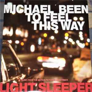 Michael Been - To Feel This Way FLAC
