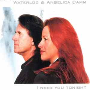 Waterloo & Angelica Camm - I Need You Tonight FLAC