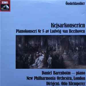 Ludwig van Beethoven, Daniel Barenboim, New Philharmonia Orchestra, Otto Klemperer - Kejsarkonserten (Pianokonsert Nr 5 Av Ludwig Van Beethoven) FLAC