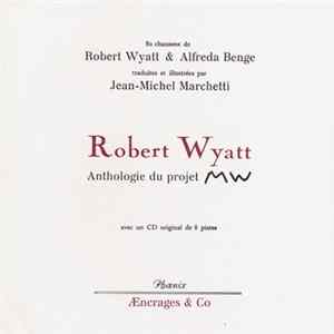 Robert Wyatt, Jean-Michel Marchetti, Alfreda Benge - Anthologie Du Projet MW FLAC