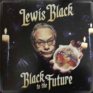 Lewis Black - Black to the Future FLAC