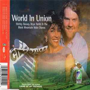 Shirley Bassey, Bryn Terfel & Black Mountain Male Chorus, The - World In Union FLAC