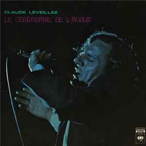 Claude Léveillée - Le Cérémonial De L'Amour FLAC