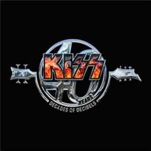 Kiss - Kiss 40 (Decades Of Decibels) FLAC