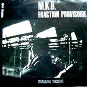 M.K.B. Fraction Provisoire - Terminal Toxique FLAC