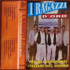 I Ragazzi D'Oro - Per Gli Emigranti Italiani Nel Mondo FLAC