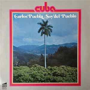 Carlos Puebla Y Sus Tradicionales - Soy Del Pueblo FLAC