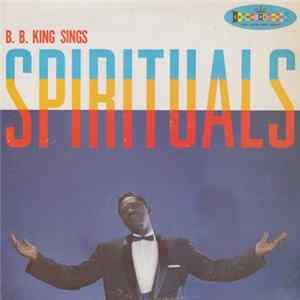 B.B. King - B. B. King Sings Spirituals FLAC
