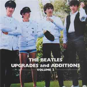 The Beatles - Upgrades And Additions (Volume 2) FLAC