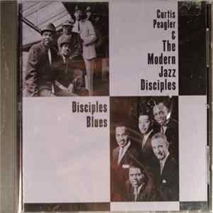 Curtis Peagler & The Modern Jazz Disciples - Disciples Blues FLAC
