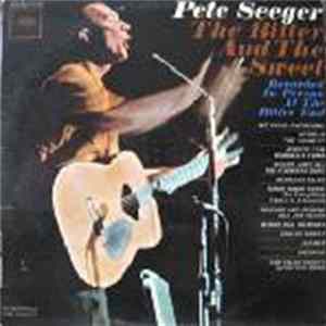 Pete Seeger - The Bitter And The Sweet FLAC