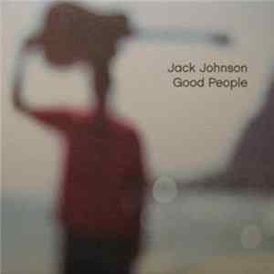 Jack Johnson - Good People FLAC