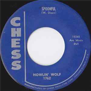Howlin' Wolf - Spoonful / Howlin' For My Darling FLAC