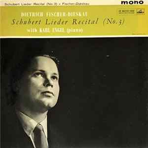 Schubert, Dietrich Fischer-Dieskau With Karl Engel - Schubert Lieder Recital (No. 3) FLAC
