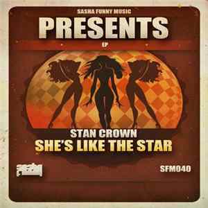 Stan Crown - She's Like The Star FLAC