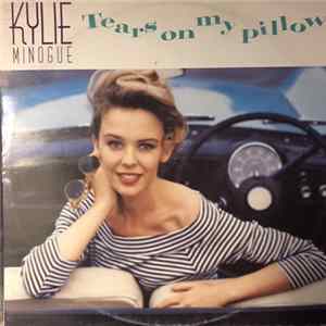 Kylie Minogue - Tears On My Pillow FLAC