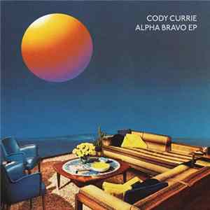 Cody Currie - Alpha Bravo EP FLAC